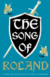 Song of Roland: Dual Language and New Verse Translation Song of Roland: Dual Language and New Verse Translation