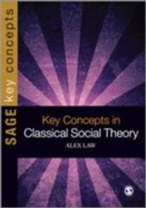 Key Concepts in Classical Social Theory