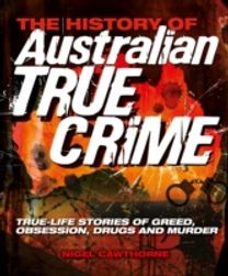 The History of Australian True Crime