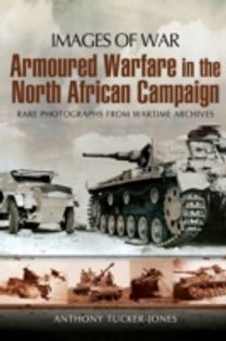 Armoured Warfare in the North African Campaign