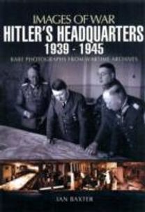 Hitler's Headquarters 1939 -1945