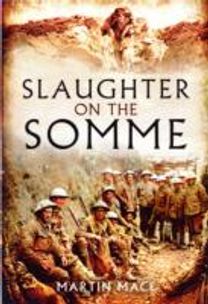 Slaughter on the Somme Slaughter on the Somme