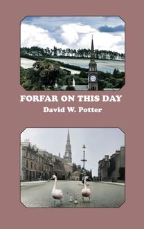 Forfar on this Day