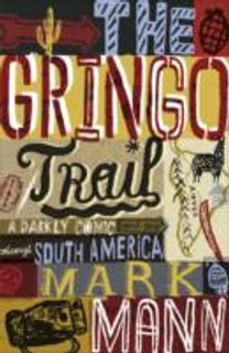 The Gringo Trail