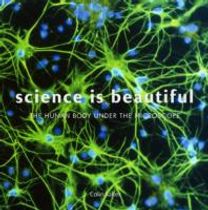 Science is Beautiful: the Human Body