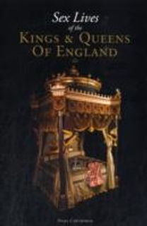 Sex Lives of the Kings & Queens