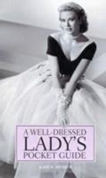 A Well-Dressed Ladies' Pocket Guide