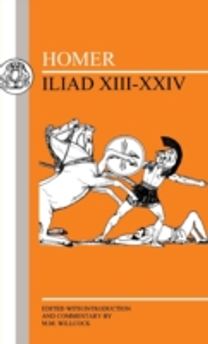 Homer: Iliad XIII-XXIV