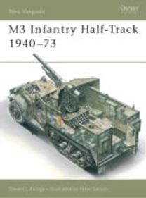 M3 Infantry Half-Track 1940–73