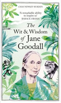 Wit & Wisdom of Jane Goodall