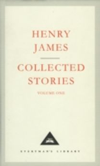 Henry James Collected Stories Vol 1