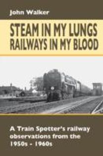 Steam in My Lungs, Railways in My Blood