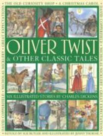 Oliver Twist & Other Classic Tales