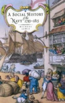 The Social History of the Navy 1793-1815