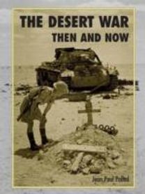 The Desert War Then and Now