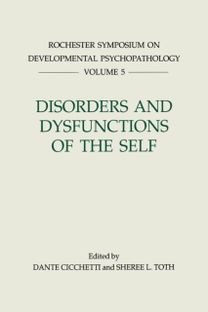 Disorders and Dysfunctions of the Self