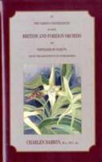 On the Various Contrivances by Which British and Foreign Orchids are Fertilised by Insects,and the Good Effects of Intercrossing