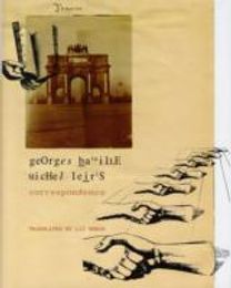Correspondence - Georges Bataille and Michel Leiris
