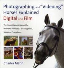 Photographing and Videoing Horses Explained