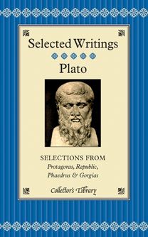Selections from Protagoras, Republic, Phaedrus and Gorgias