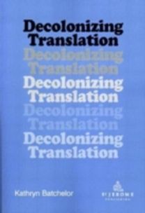 Decolonizing Translation