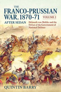 Franco-Prussian War 1870-71 Volume 2