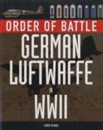 Order of Battle: German Luftwaffe in World War Ii