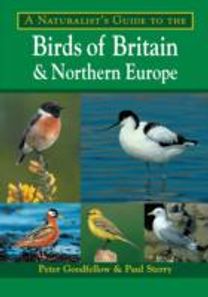 A Naturalist's Guide to the Birds of Britain and Northern Europe