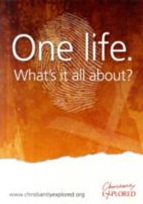 One Life. Whats it All About