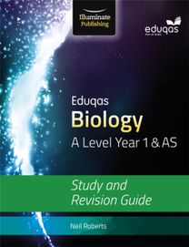 Eduqas Biology for a Level Year 1 & As: Study and Revision Guide