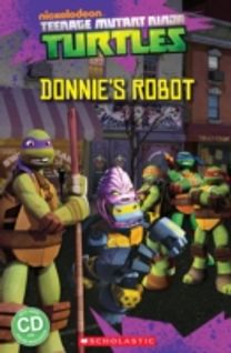 Teenage Mutant Ninja Turtles: Donnie's Robot Teenage Mutant Ninja Turtles: Donnie's Robot