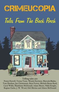 Crimeucopia - Tales from the Back Porch