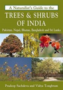Naturalist's Guide to the Trees & Shrubs of India