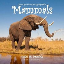 Draw Your Own Encyclopaedia Mammals Draw Your Own Encyclopaedia Mammals