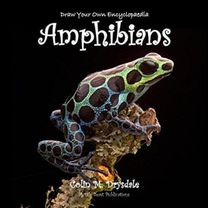 Draw Your Own Encyclopaedia Amphibians Draw Your Own Encyclopaedia Amphibians