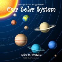 Draw Your Own Encyclopaedia Our Solar System Draw Your Own Encyclopaedia Our Solar System