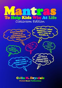 Mantras to Help Kids Win at Life - Classroom Edition Mantras to Help Kids Win at Life - Classroom Edition