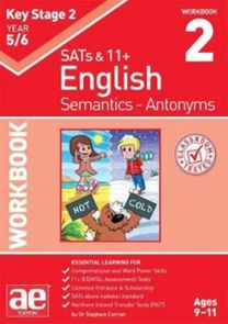 Ks2 Semantics Year 5/6 Workbook 2 - Antonyms Ks2 Semantics Year 5/6 Workbook 2 - Antonyms