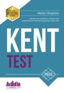 Kent Test: 100S of Sample Test Questions and Answers for the 11+ Kent Test