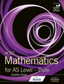 Wjec Mathematics for as Level: Pure