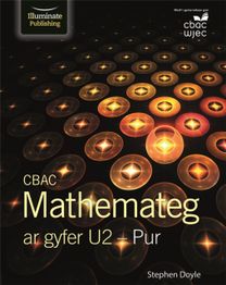 Cbac Mathemateg Ar Gyfer U2 - Pur