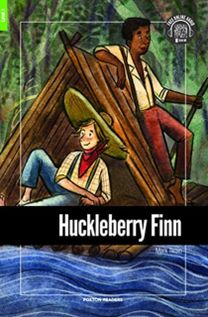 Huckleberry Finn - Foxton Reader Level-1 (400 Headwords A1/a2) with Free Online Audio Huckleberry Finn - Foxton Reader Level-1 (400 Headwords A1/a2) with Free Online Audio