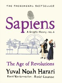 Sapiens A Graphic History, Volume 4