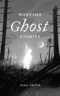 Wartime Ghost Stories