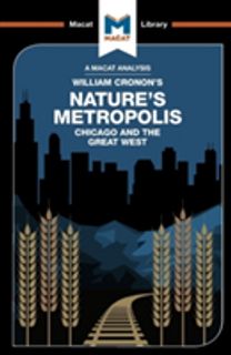 Analysis of William Cronon's Nature's Metropolis