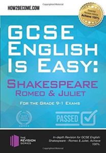 Gcse English is Easy: Shakespeare - Romeo & Juliet