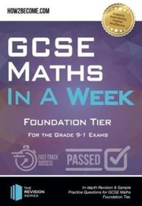 Gcse Maths in a Week: Foundation Tier
