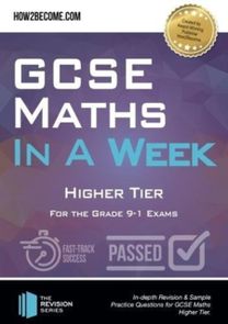 Gcse Maths in a Week: Higher Tier