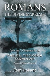 Romans the Divine Marriage Volume 2 Chapters 9-16