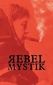 Rebel Mystik Rebel Mystik
